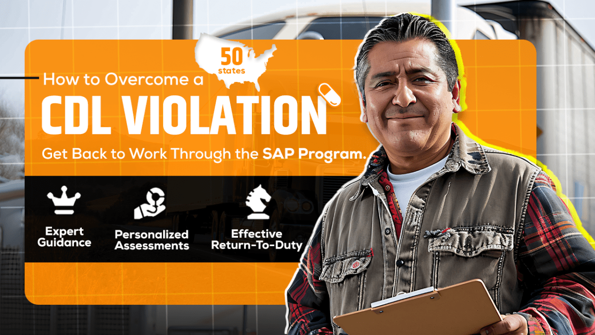 DOT SAP Evaluations in Texas: Ensuring Compliance for CDL Drivers 5 DOT SAP Evaluations